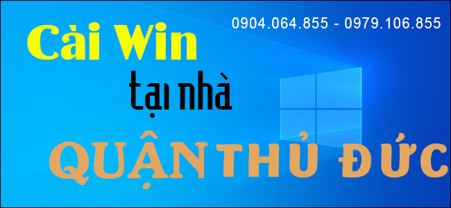 Cài win tại nhà quận Thủ Đức giá siêu ưu đãi tại Máy Tính Vàng