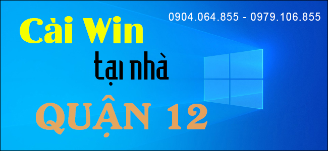 Dịch vụ cài win quận 12 tại nhà chuyên nghiệp tại Máy Tính Vàng
