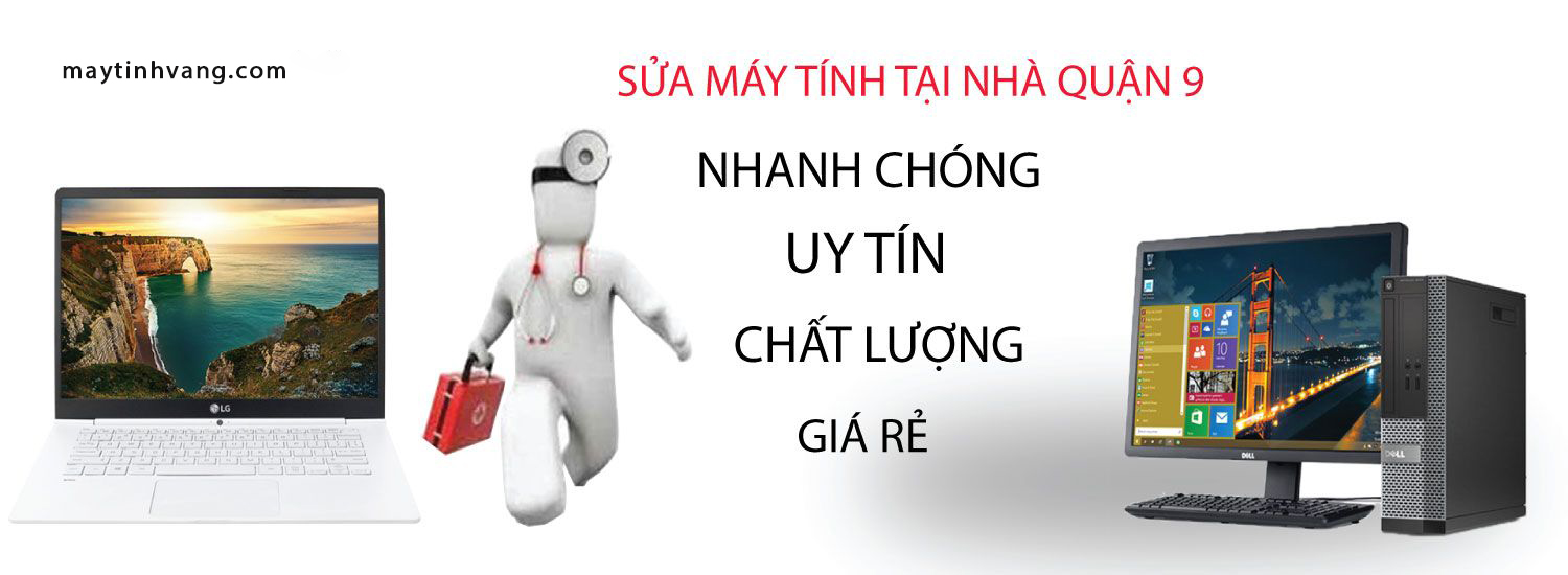 Sửa Máy Tính Tại Nhà Quận 9 4 sua may tinh tai nha quan 9