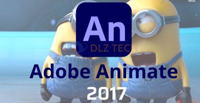 Tải Download Animate 2023 Dùng Vĩnh Viễn