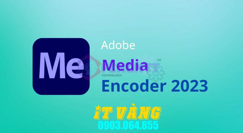 Tải Download Media Encoder 2024 Bản Quyền Miễn Phí