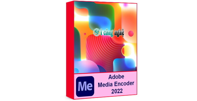 Tải Download Media Encoder 2023 Dùng Vĩnh Viễn
