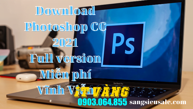 Tải Download Photoshop 2022 Bản Quyền Miễn Phí Tải Download Photoshop 2022 Bản Quyền Miễn Phí