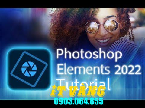 Tải Download Photoshop Elements 2023 Dùng Vĩnh Viễn