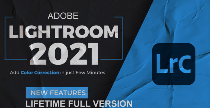 Tải Download Photoshop Lightroom Classic 2021 Vĩnh Viển