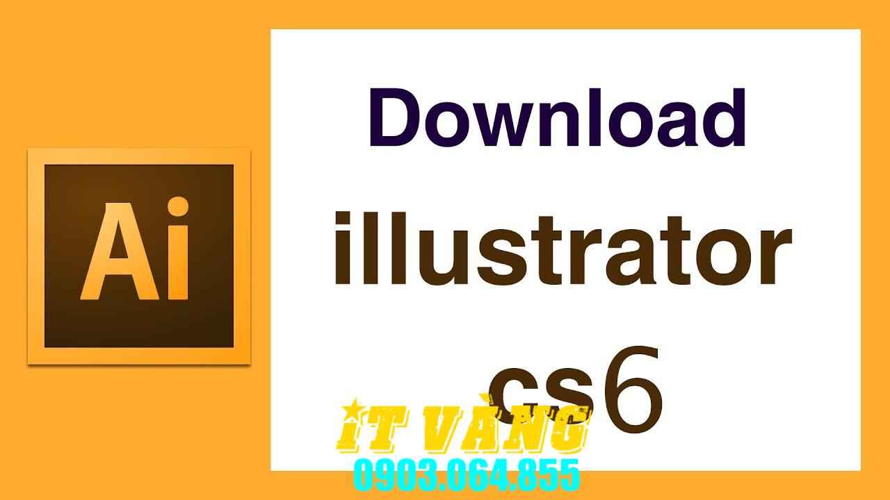 Tải Download Illustrator Cs6 Tải Download Illustrator Cs6