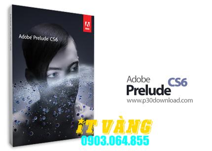 Tải Download Prelude Cs6 Tải Download Prelude Cs6