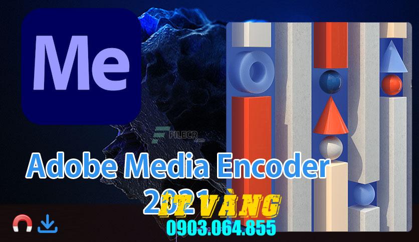 Tải Download Media Encoder 2024 Bản Miễn Phí Tải Download Media Encoder 2024 Bản Miễn Phí