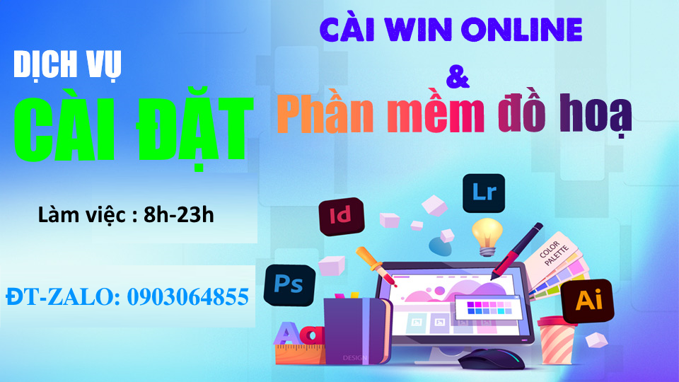 Cài Đặt Máy Tính Tại Nhà : Cài Win và Phần Mềm Online Cài Đặt Máy Tính Tại Nhà : Cài Win và Phần Mềm Online